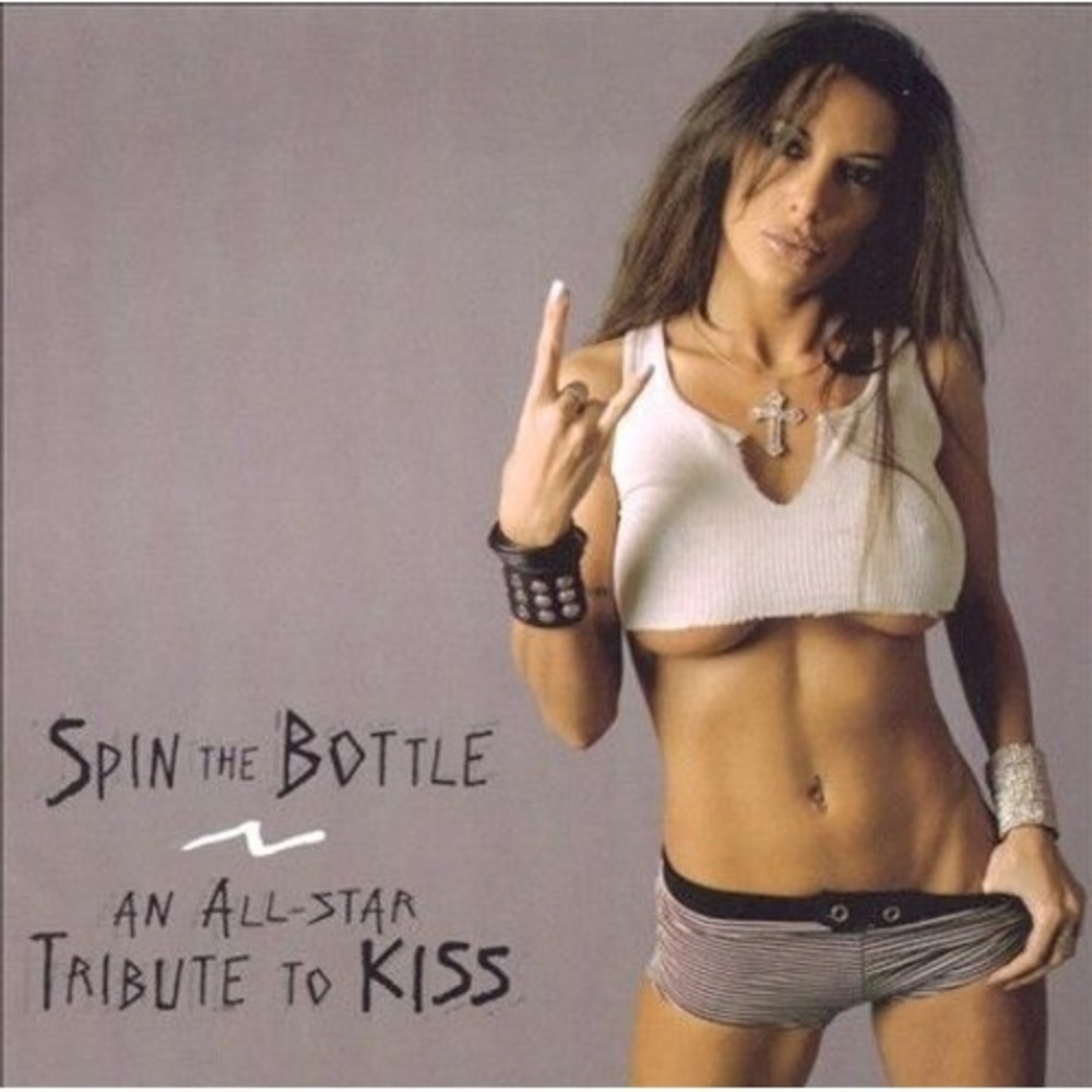 Spin the Bottle: An All-Star Tribute to Kiss by SPIN the BOTTLE (CD, Apr-2004, 2